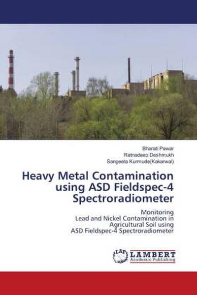 Heavy Metal Contamination using ASD Fieldspec-4 Spectroradiometer