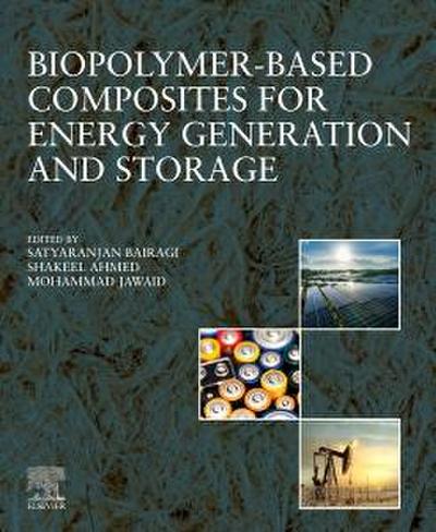 Biopolymer-Based Composites for Energy Generation and Storage