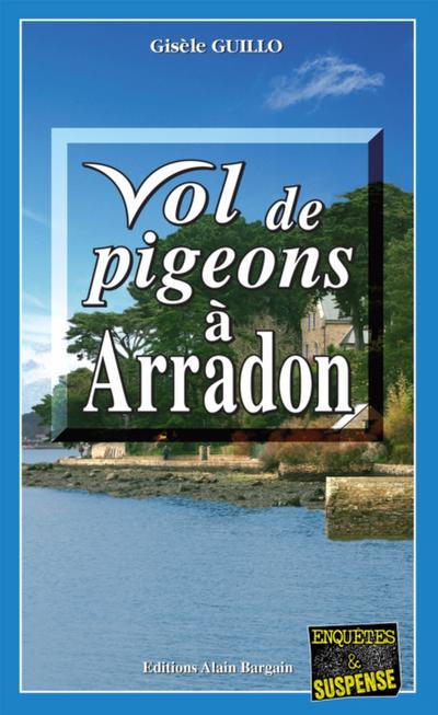 Vol de pigeons à Arradon