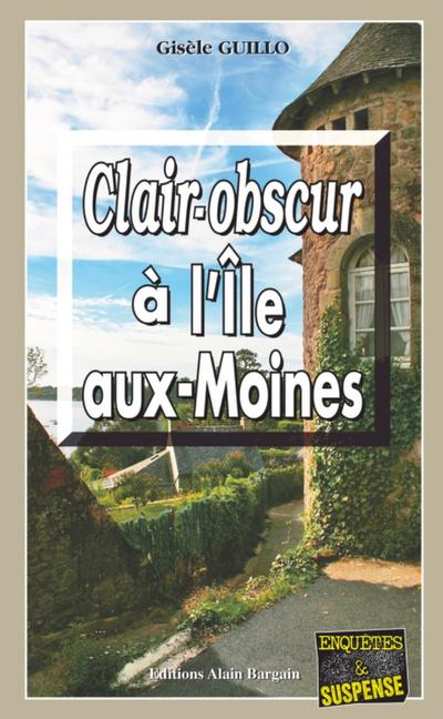 Clair-obscur à l’Île-aux-Moines