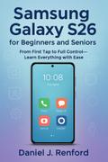 Samsung Galaxy S26 for beginners and seniors