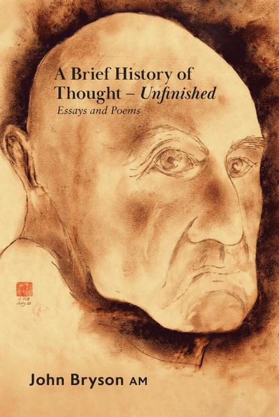 A BRIEF HISTORY OF THOUGHT - UNFINISHED