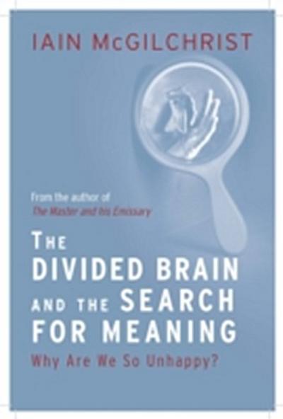 Divided Brain and the Search for Meaning