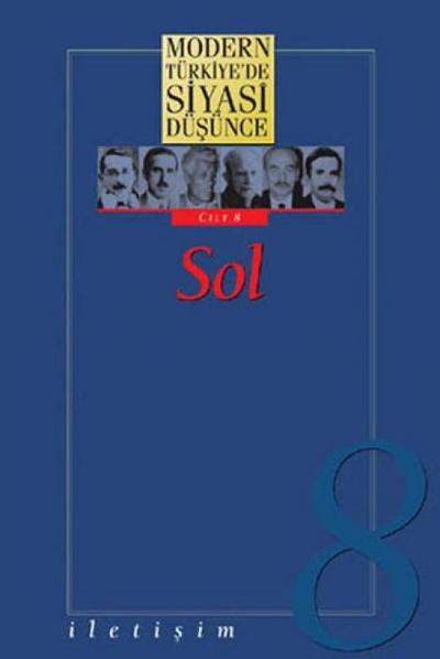Modern Türkiyede Siyasi Düsünce Cilt 8 - Sol Ciltli