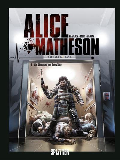 Alice Matheson - Die Obsession des Sam Gibbs