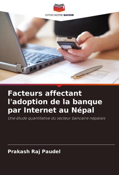 Facteurs affectant l’adoption de la banque par Internet au Népal