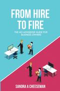 From Hire to Fire
