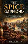THE SPICE EMPERORS