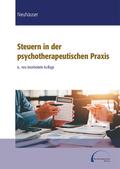 Steuern in der psychotherapeutischen Praxis von Anna Neuhäuser | Taschenbuch