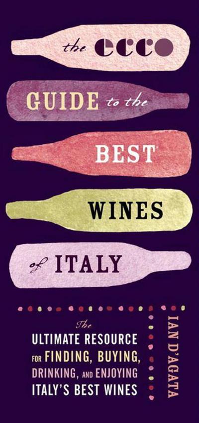The Ecco Guide to the Best Wines of Italy
