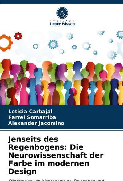 Jenseits des Regenbogens: Die Neurowissenschaft der Farbe im modernen Design