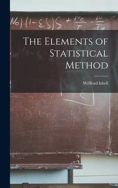 The Elements of Statistical Method