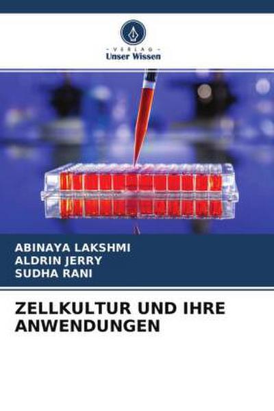 ZELLKULTUR UND IHRE ANWENDUNGEN