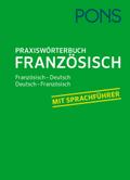 PONS Praxis-Wörterbuch Französisch: Französisch-De ...