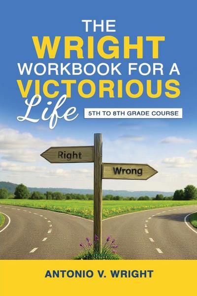 The Wright Workbook for a Victorious Life