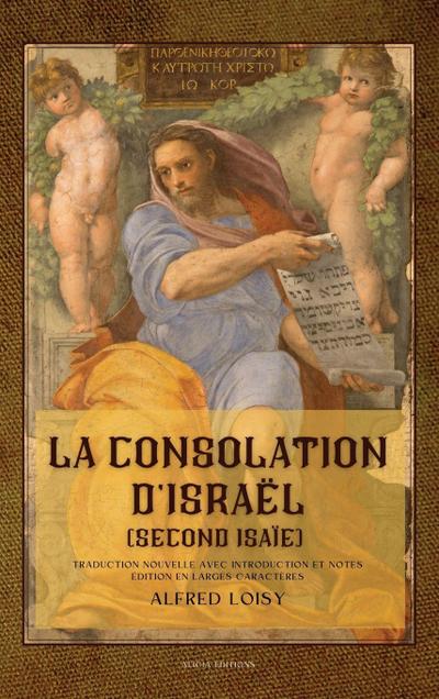 La consolation d’Israël (second Isaïe)