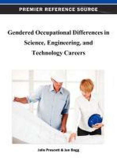 Gendered Occupational Differences in Science, Engineering, and Technology Careers