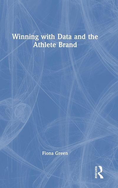 Winning with Data and the Athlete Brand