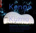 Kengo Kuma - Breathing Architecture