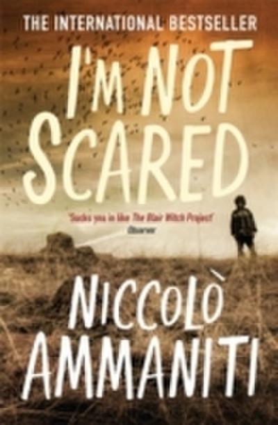 I’m Not Scared