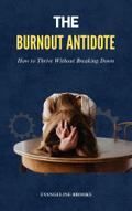 The Burnout Antidote