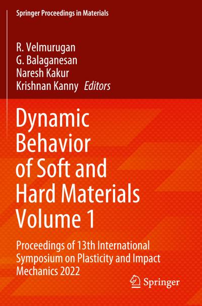 Dynamic Behavior of Soft and Hard Materials Volume 1