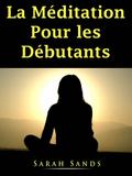 La Meditation Pour les Debutants