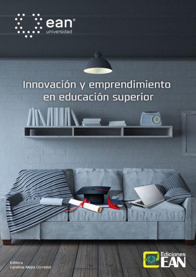 Innovación y emprendimiento en la educación superior