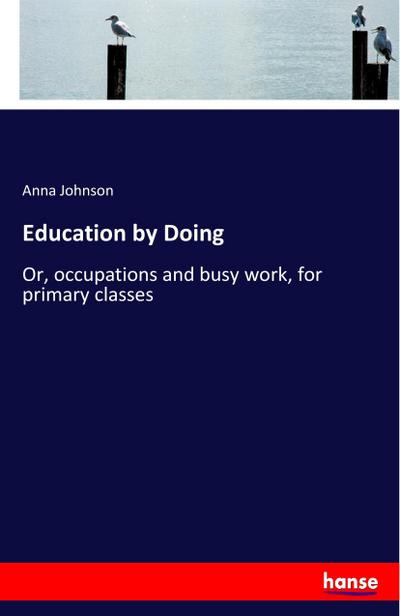 Education by Doing