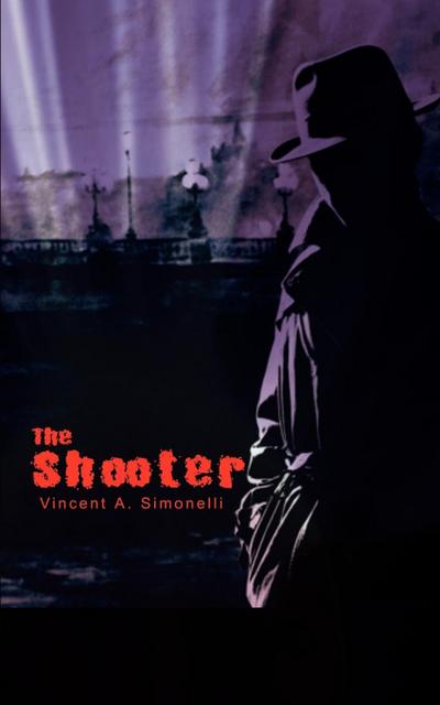 The Shooter - Vincent A. Simonelli
