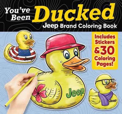 You’ve Been Ducked Jeep(r) Brand Coloring Book