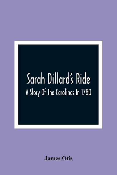 Sarah Dillard’S Ride