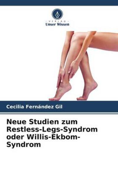 Neue Studien zum Restless-Legs-Syndrom oder Willis-Ekbom-Syndrom