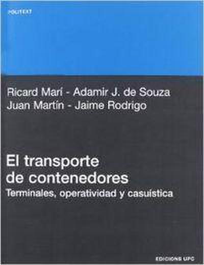 El transporte de contenedores : terminales, operatividad y casuística