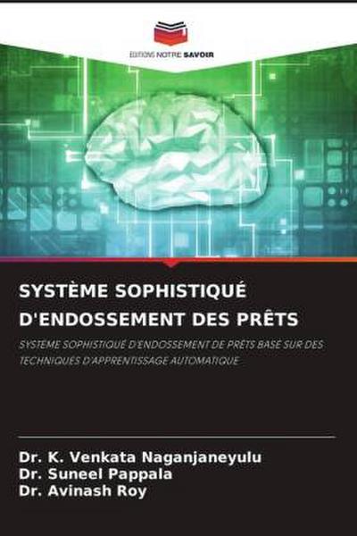 SYSTÈME SOPHISTIQUÉ D’ENDOSSEMENT DES PRÊTS