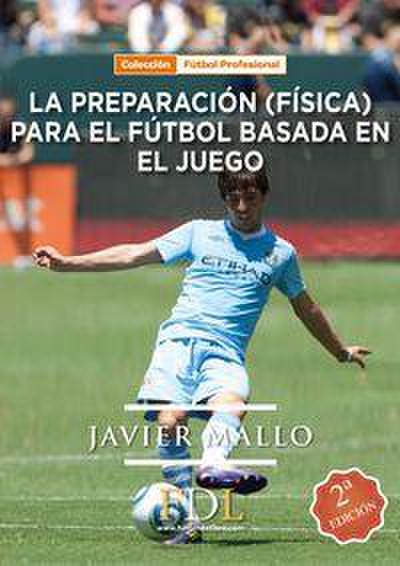 La preparación (física) para el fútbol basada en el juego