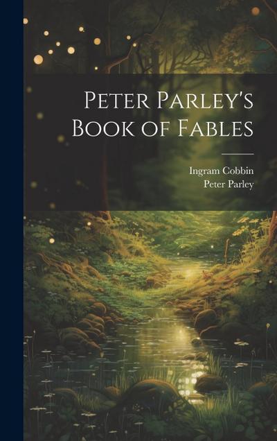 Peter Parley’s Book of Fables