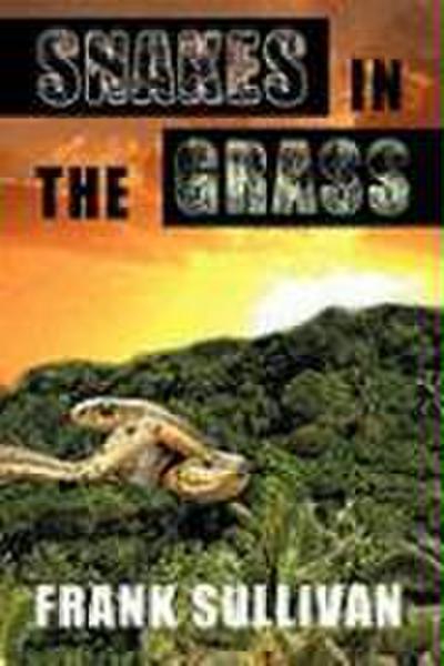 Snakes in the Grass