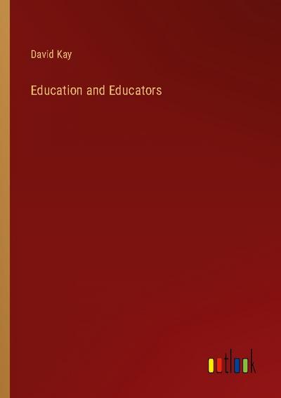 Education and Educators