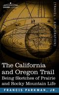 The California and Oregon Trail