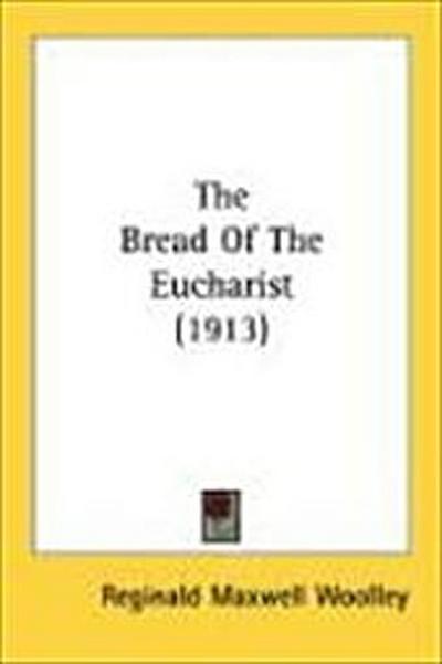 The Bread Of The Eucharist (1913)