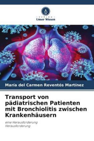 Transport von pädiatrischen Patienten mit Bronchiolitis zwischen Krankenhäusern
