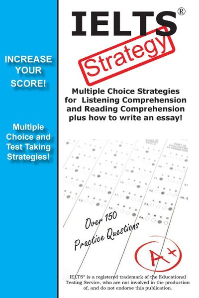 IELTS Test Strategy!  Winning Multiple Choice Strategies for the International English Language Testing System