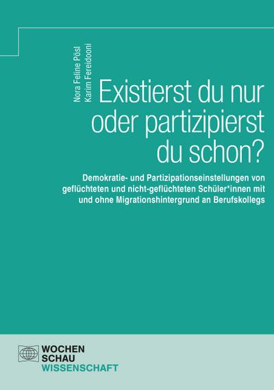 Existierst du nur oder partizipierst du schon?