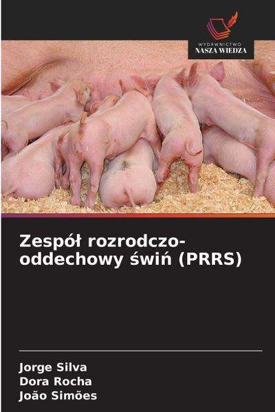 Zespó¿ rozrodczo-oddechowy ¿wi¿ (PRRS)