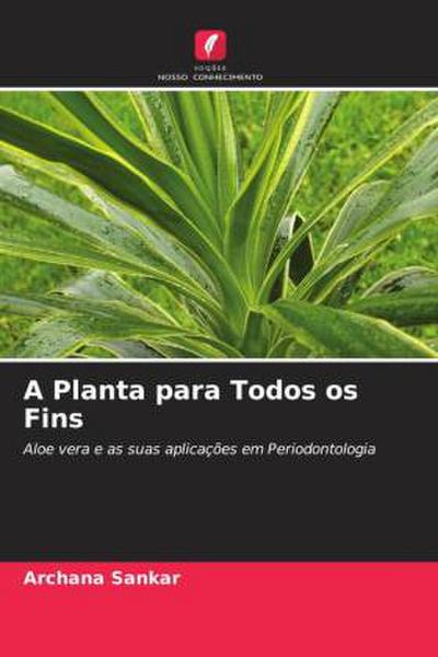 A Planta para Todos os Fins