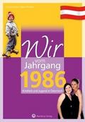 Wir vom Jahrgang 1986 - Kindheit und Jugend in Österreich
