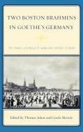Two Boston Brahmins in Goethe’s Germany