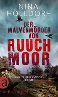 Der Malvenmörder von Ruuchmoor