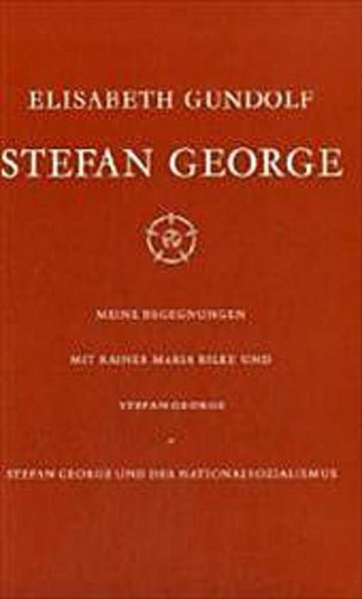 Gundolf, Stefan George - Elisabeth Gundolf